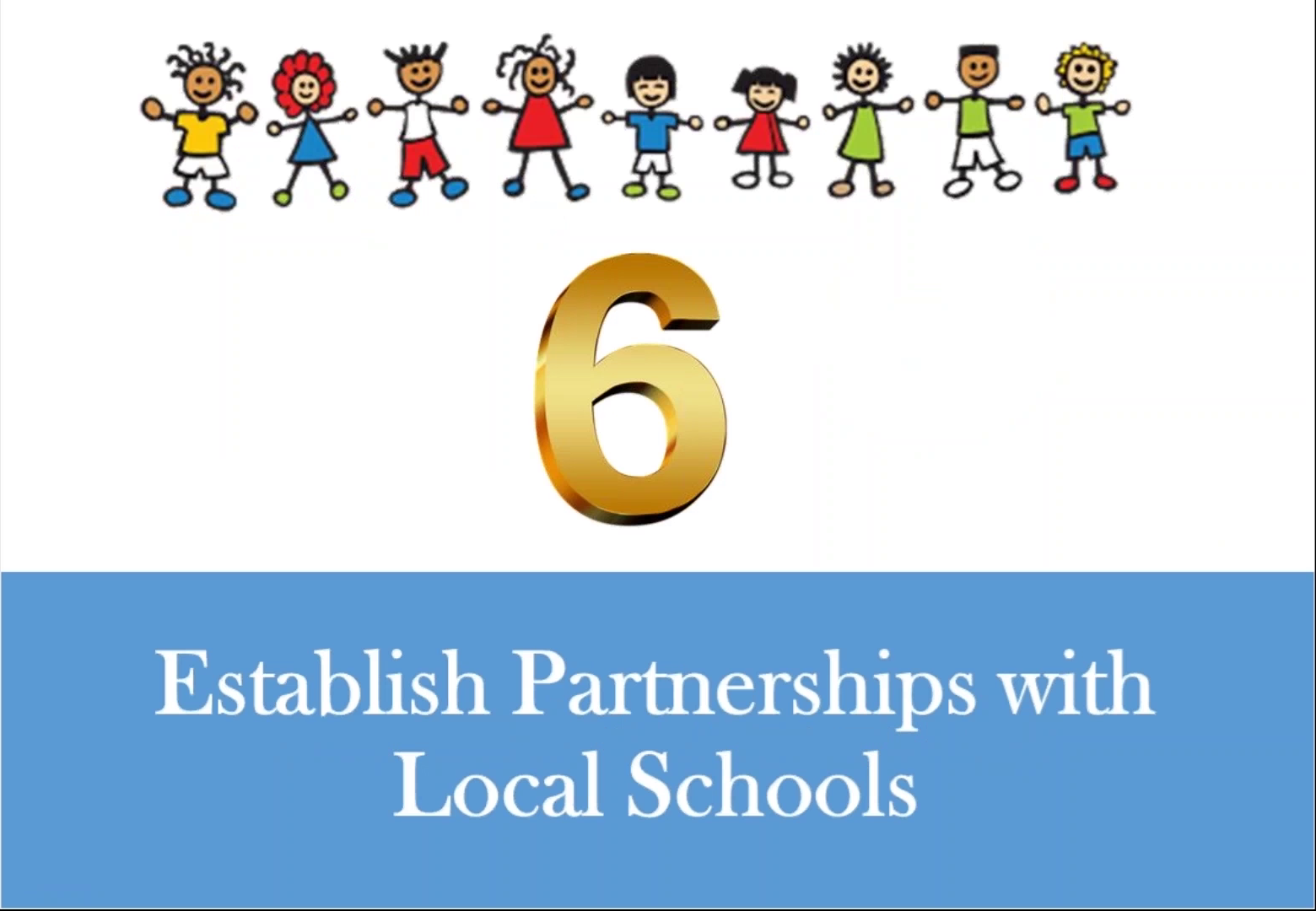 Establish Partnerships with Local Schools